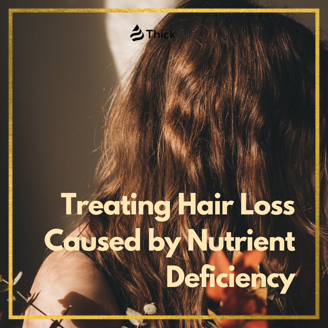 Treating Hair Loss Caused By Nutrient Deficiency 