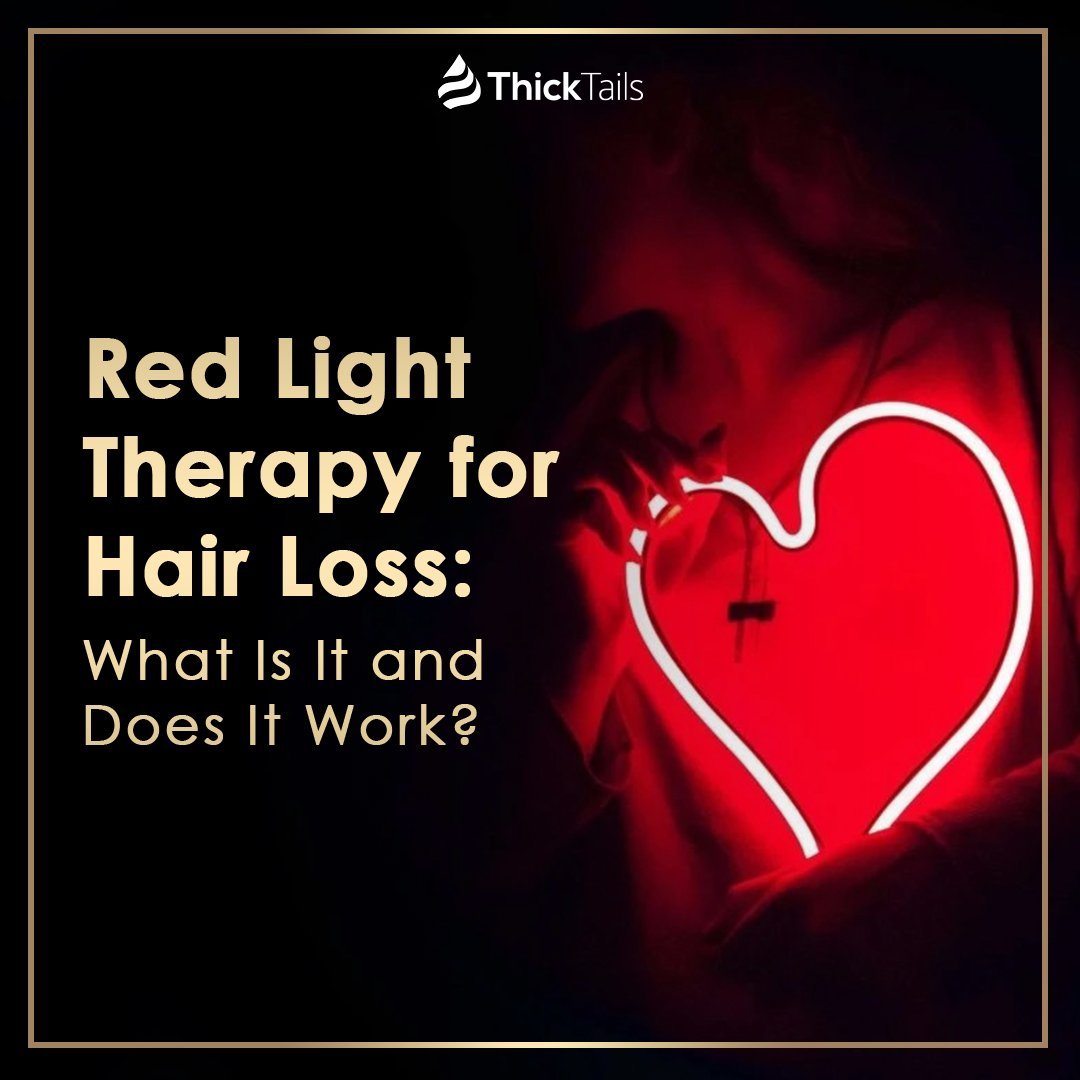 Red Light Therapy for Hair Loss: Does it Really Work?