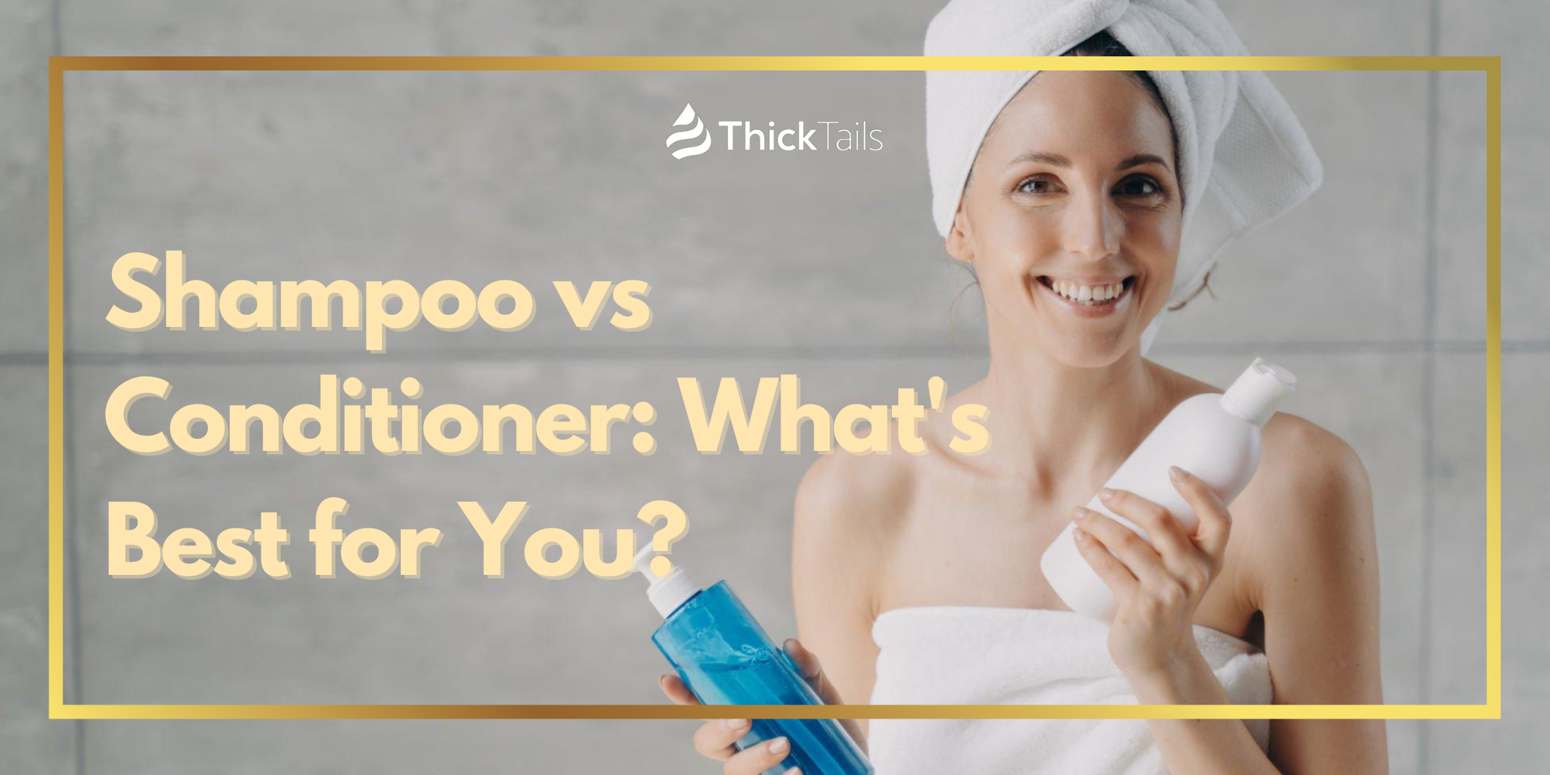 Shampoo vs Conditioner What's Best for You?