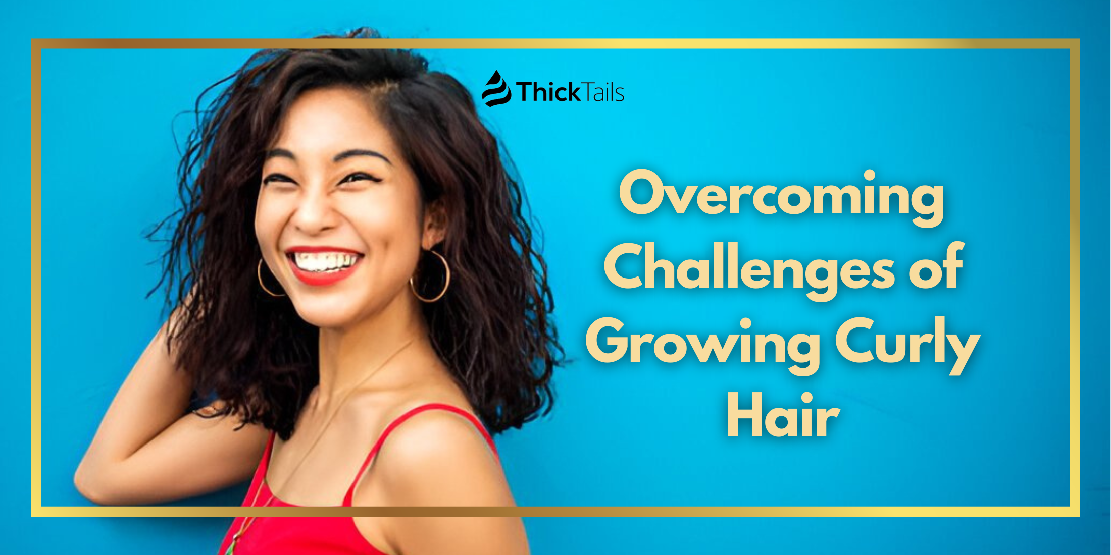 Challenges of Growing Curly Hair