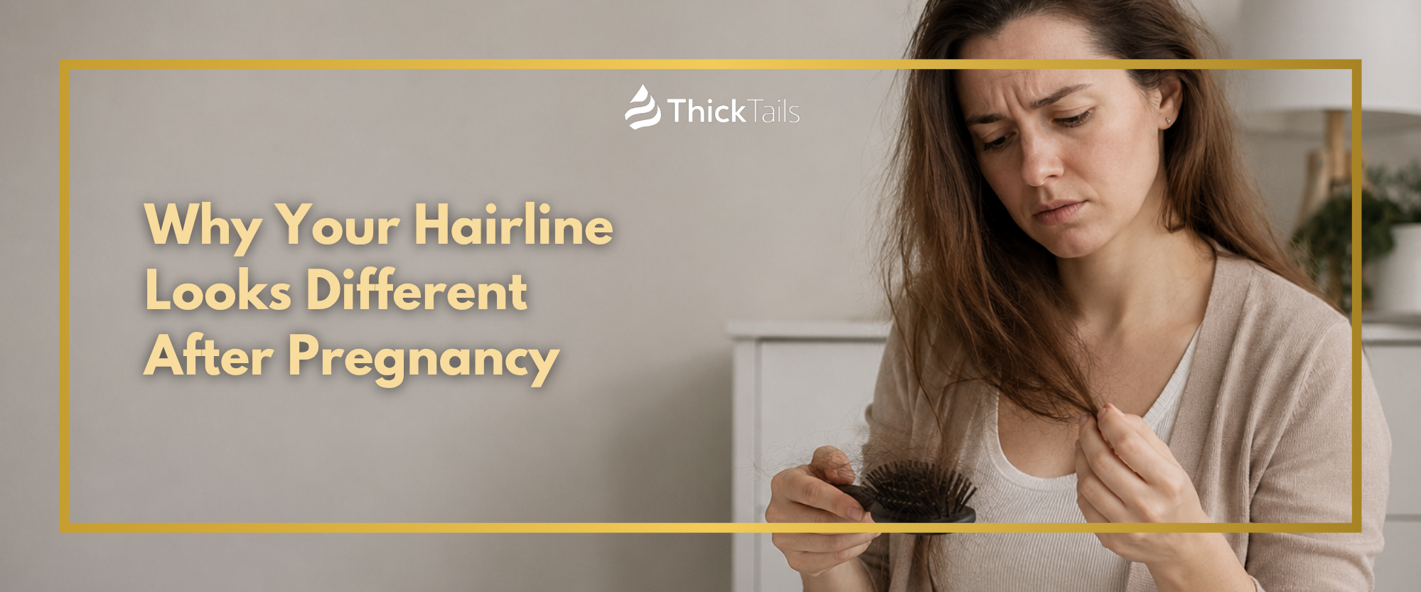 Why Your Hairline Looks Different After Pregnancy