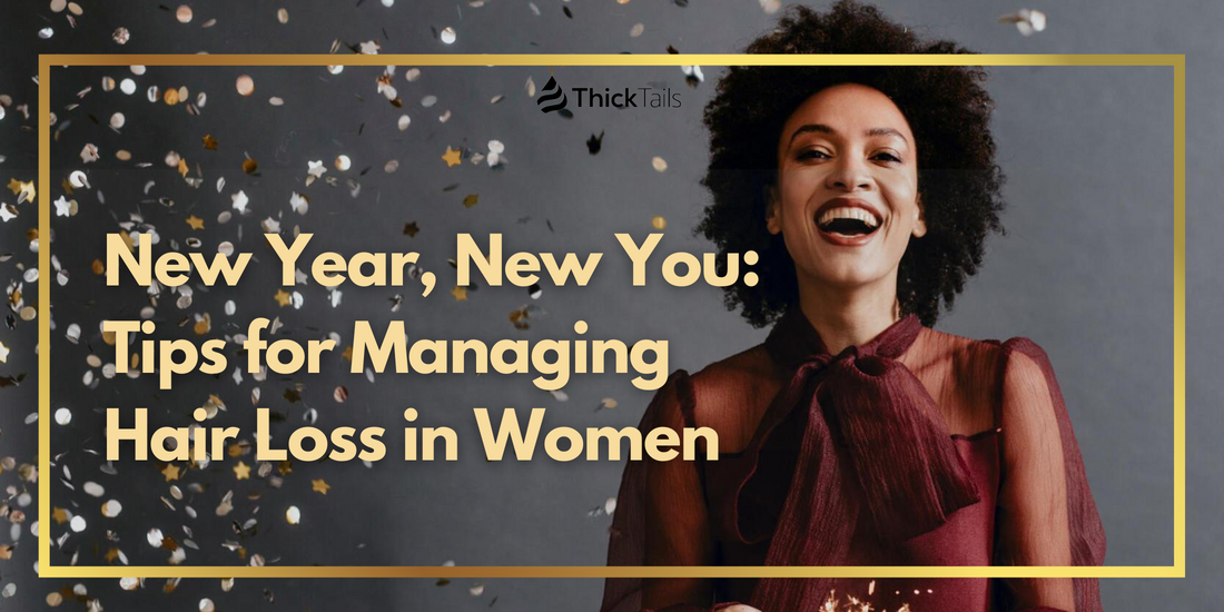 New Year, New You: Tips for Managing Hair Loss in Women