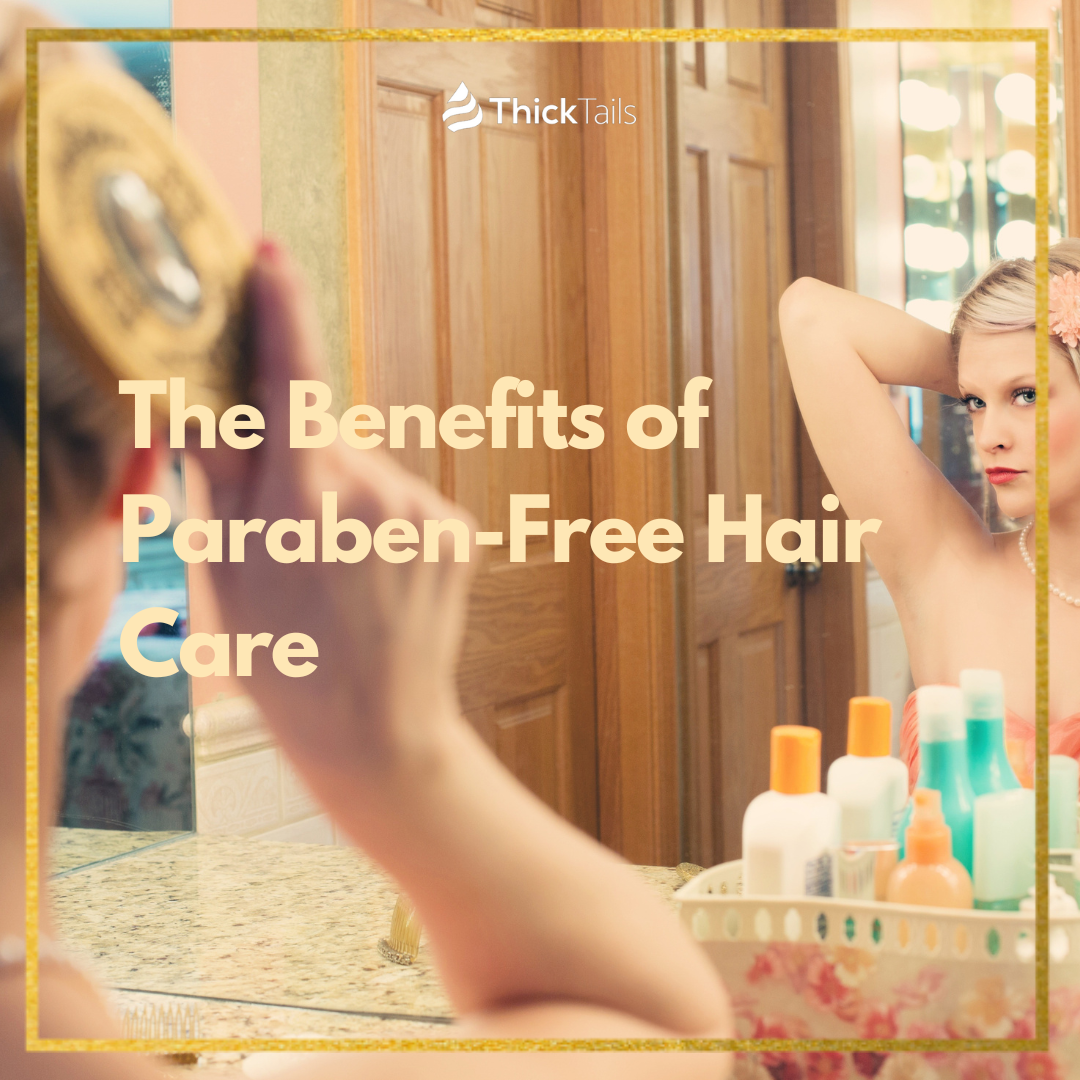 Benefits of Paraben-Free	