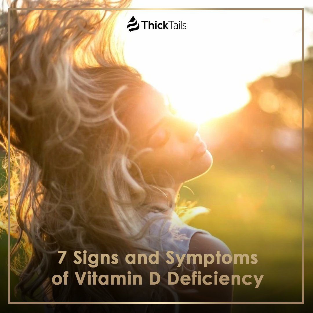 7 Signs and Symptoms of Vitamin D Deficiency | ThickTails