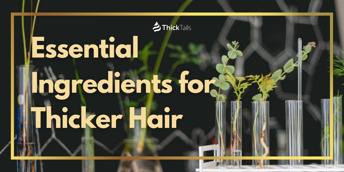 Ingredients for thicker hair in women	