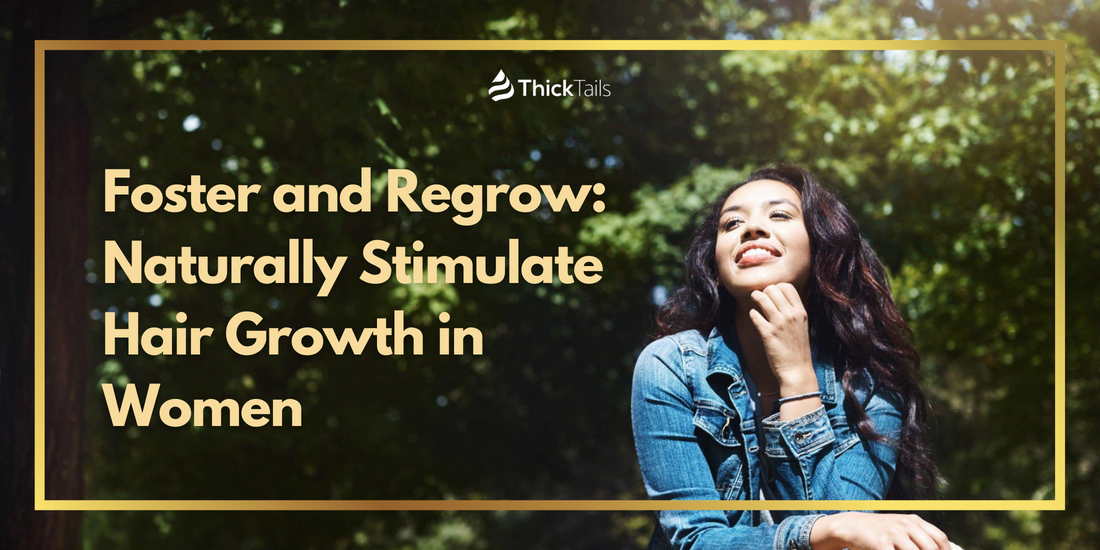 Naturally Stimulate Hair Growth in Women