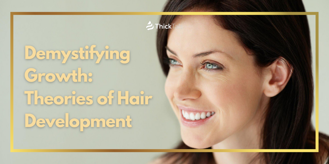 Understanding Hair Growth Theories	