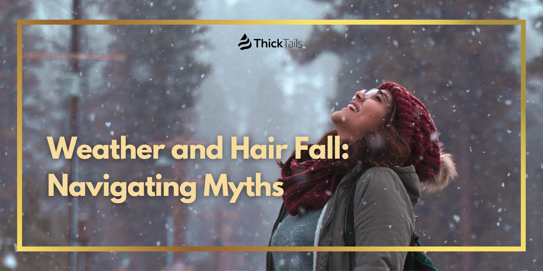 Weather-related hair fall myths	