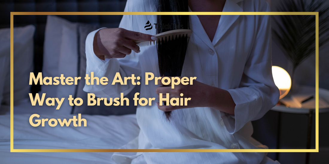 proper way to brush hair for growth	