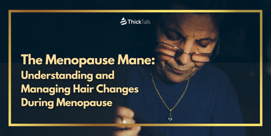 Hair changes during menopause