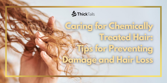 Tips for Preventing Damage and Hair Loss