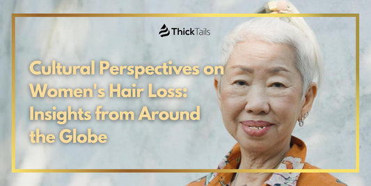 Cultural Perspectives on Women's Hair Loss
